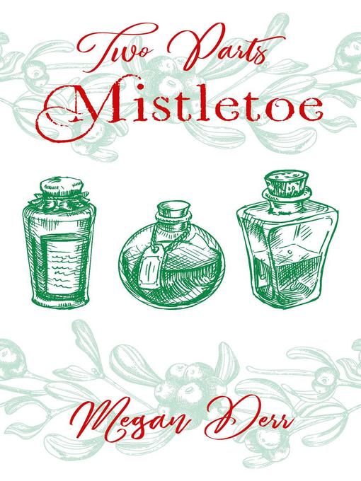 Title details for Two Parts Mistletoe by Megan Derr - Available